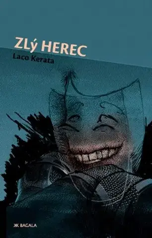 Slovenská beletria Zlý herec - Laco Kerata