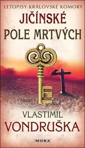 Historické romány Jičínské pole mrtvých, 2. vydání - Vlastimil Vondruška
