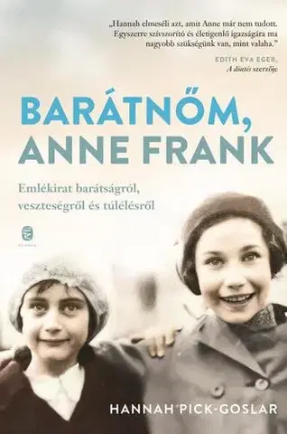 Historické romány Barátnőm, Anne Frank - Hannah Pick-Goslar