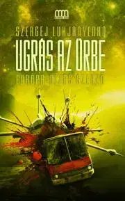 Sci-fi a fantasy Ugrás az űrbe - Szergej Lukjanyenko