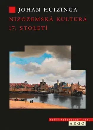 História - ostatné Nizozemská kultura v 17. století - Johan Huizinga
