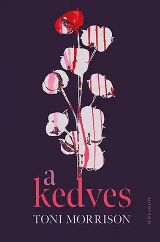 Svetová beletria A Kedves - Toni Morrison,Miklós M. Nagy