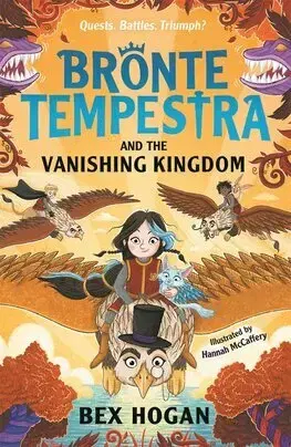 Fantasy, upíri Bronte Tempestra and the Vanishing Kingdom - Bex Hoganová,Hannah McCaffery