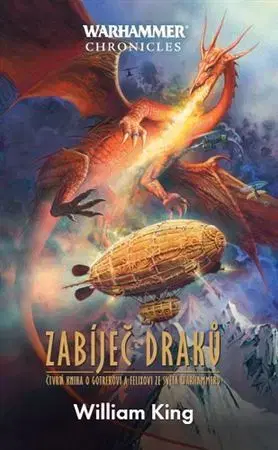 Sci-fi a fantasy Warhammer Chronicles: Zabiječ draků, 2. vydání - William King