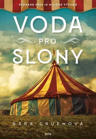 Romantická beletria Voda pro slony - Sara Gruen