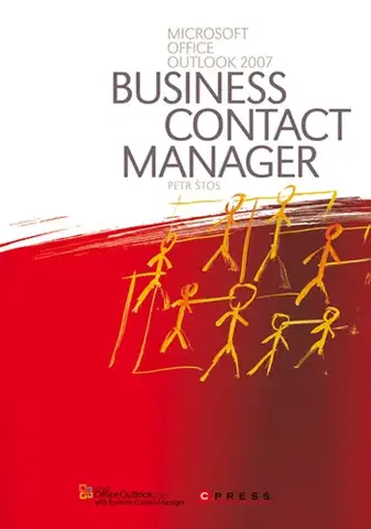 Internet, e-mail Microsoft Office Outlook 2007 Business Contact Manager - Petr Štos