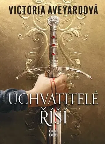 Fantasy, upíri Uchvatitelé říší - Victoria Aveyard