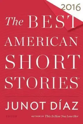 Cudzojazyčná literatúra The Best American Short Stories 2016 - Kolektív autorov