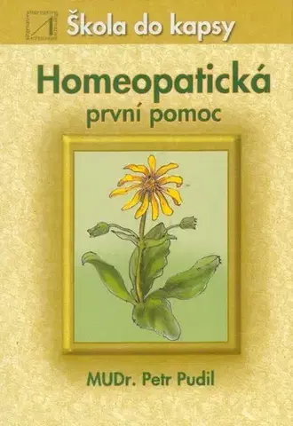 Alternatívna medicína - ostatné Homeopatická první pomoc