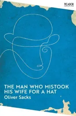 Svetová beletria The Man Who Mistook His Wife for a Hat - Oliver Sacks