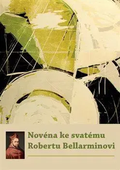 Kresťanstvo Novéna ke svatému Robertu Bellarminovi