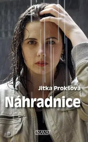 Romantická beletria Náhradnice - Jitka Prokšová