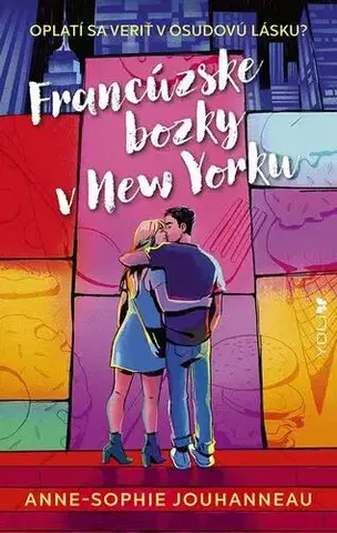 Romantická beletria Francúzske bozky v New Yorku - Anne-Sophie Jouhanneauová
