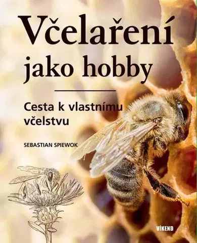 Hmyz Včelaření jako hobby - Sebastian Spiewok
