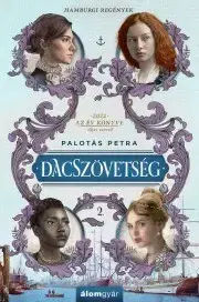 Romantická beletria Dacszövetség 2. - Petra Palotás