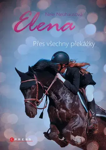 Pre deti a mládež - ostatné Elena: Přes všechny překážky - Nele Neuhausová