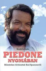 Film, hudba Piedone nyomában - Levente Király