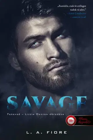 Erotická beletria Savage - Fenevad - L. A. Fiore,Pál Kádár