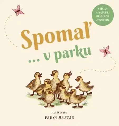 Leporelá, krabičky, puzzle knihy Spomaľ... v parku - Freya Hartas