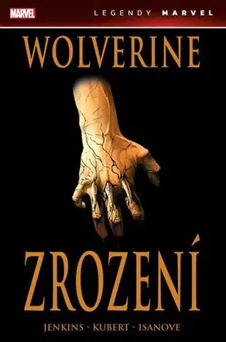 Komiksy Wolverine - Zrození - Kolektív autorov