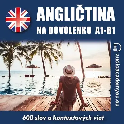 Jazykové učebnice - ostatné Audioacademyeu Angličtina na dovolenku A1 – B1