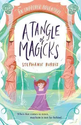 Fantasy, upíri A Tangle Of Magicks - Stephanie Burgisová