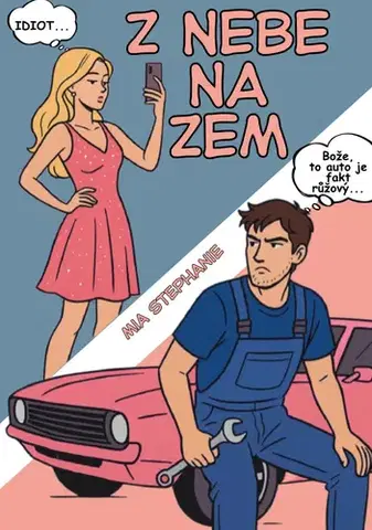Romantická beletria Z nebe na zem - Mia Stephanie
