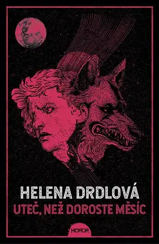 Detektívky, trilery, horory Uteč, než doroste měsíc - Helena Drdlová