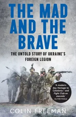 História The Mad and the Brave - Colin Freeman