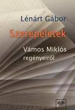 Literárna veda, jazykoveda Szerepéletek - Gábor Lénárt
