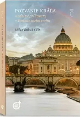 Kresťanstvo Pozvanie kráľa - Milan Bubák