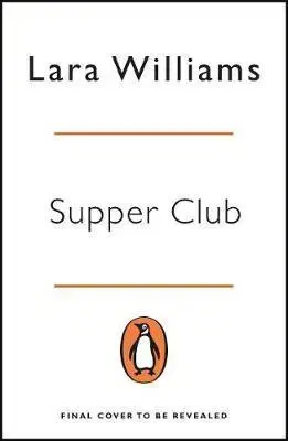 Cudzojazyčná literatúra Supper Club - Lara Williams