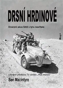 Druhá svetová vojna Drsní hrdinové - Ben Macintyre