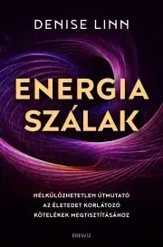 Medicína - ostatné Energiaszálak - Denise Linn