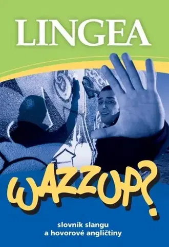 Učebnice a príručky WAZZUP? Slovník slangu a hovorové angličtiny