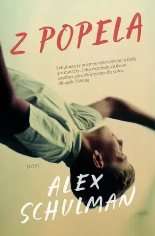 Svetová beletria Z popela - Alex Schulman,Linda Kaprová