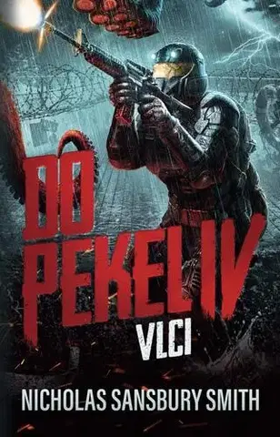 Sci-fi a fantasy Do pekel IV: Vlci - Nicholas Smith Sansbury