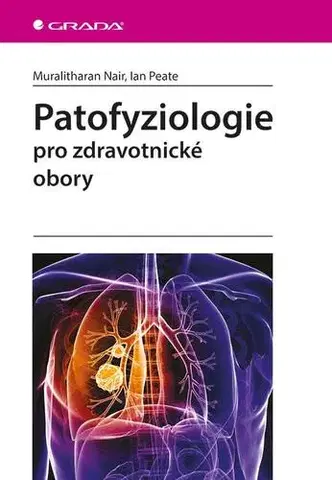 Medicína - ostatné Patofyziologie pro zdravotnické obory - Ian,Muralitharan