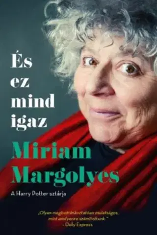 Film, hudba És ez mind igaz - Miriam Margolyes,István Sziklai