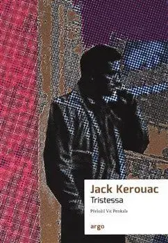Svetová beletria Tristessa - Jack Kerouac