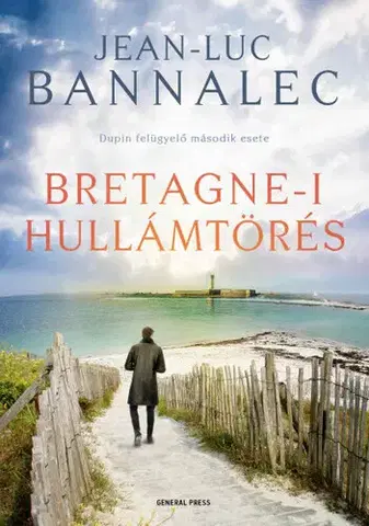 Detektívky, trilery, horory Bretagne-i hullámtörés - Jean-Luc Bannalec,Zsuzsanna Szalay