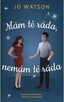 Romantická beletria Mám tě ráda, nemám tě ráda - Jo
