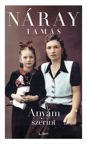 Svetová beletria Anyám szerint - Tamás Náray