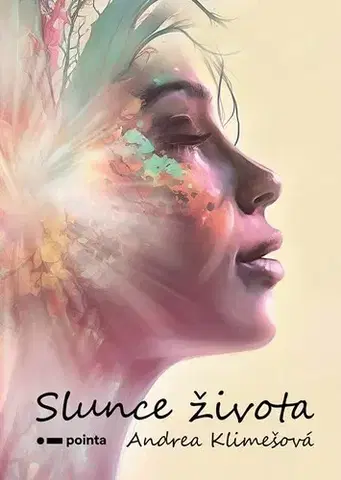 Česká beletria Slunce života - Andrea Klimešová