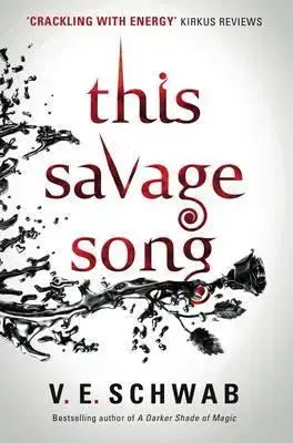 Cudzojazyčná literatúra This Savage Song - V. E. Schwab
