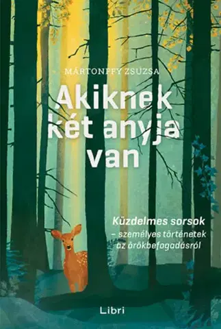 Beletria - ostatné Akiknek két anyja van - Zsuzsa Mártonffy