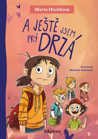 Rozprávky A ještě jsem prý drzá - Marta Hlušíková