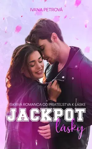 Erotická beletria Jackpot lásky - Ivana Petrová