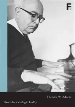 Filozofia Úvod do sociologie hudby - Adorno Theodor Wiesengrund