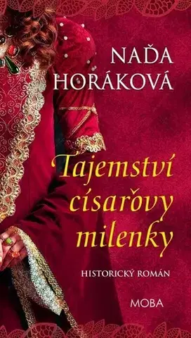 Historické romány Tajemství císařovy milenky - Naďa Horáková